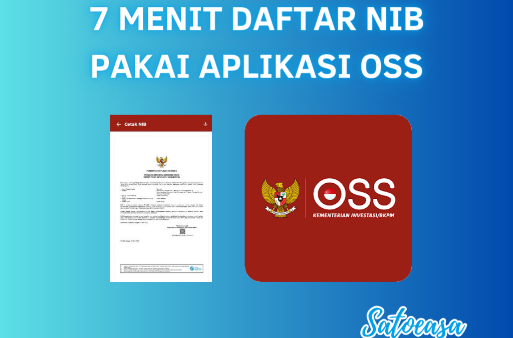 7 Menit Daftar NIB Pakai Aplikasi OSS | Konsultan Bisnis Satoeasa